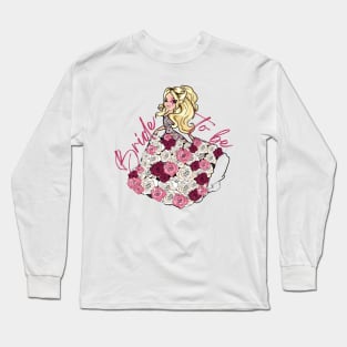 Brideish Long Sleeve T-Shirt